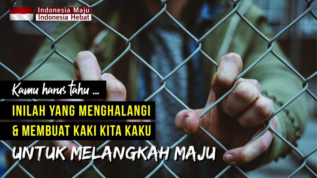 hal yang menghalangi kita untuk maju OK